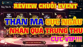 [LMHT] REVIEW CHUỖI EVENT THẦN MA | BẢNG THẦN SỨ - THẦN MA TỤ HỘI - QUÁN MA SỨ | NHẬN QUÀ TRUNG THU