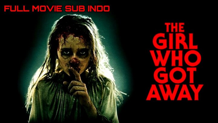 The Girl Who Got Away 2021 SUB INDO