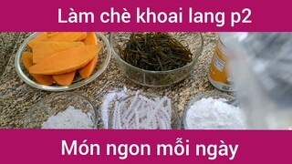 Làm chè khoai lang p2