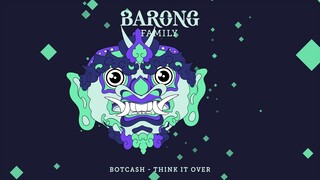 BOTCASH - Think It Over [OUT NOW]