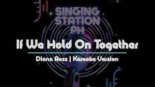 If We Hold On Together by Diana Ross | Karaoke Version