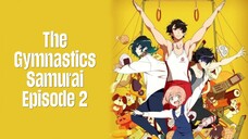 Episode 2 | The Gymnastics Samurai | English Subbed