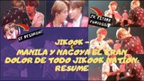 JIKOOK - MANILA Y NAGOYA EL GRAN DOLOR DE TODO JIKOOK NATION: RESUME [SUBS]
