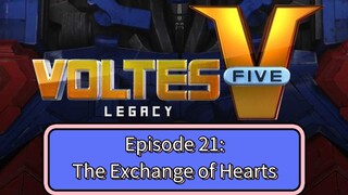 Voltes V: Legacy – Episode 21: The Exchange of Hearts