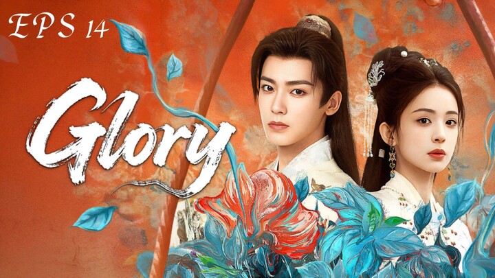 Glory (Yuming Cha Gu) Sub Indo Eps 14