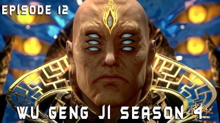 Wu Geng Ji Season 4 Episode 12 - Alur Cerita