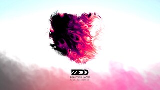 Beautiful Now, ZEDD 🎶