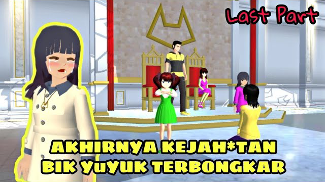 Drama Putri Yang Menderita (Last Part Sakura School Simulator)