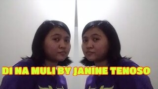 DI NA MULI BY JANINE TENOSO (Cover)|Yasmin Asistido