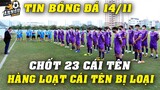 Chốt 23 Cái Tên Đấu Ả Rập Xê Út...Thầy Park Cắn Răng GẠCH TÊN Hàng Loạt Trò Cưng Khỏi DS ĐTVN