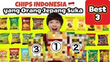 CHIPS INDONESIA SEMUA ENAK MENURUT ORANG JEPANG!!