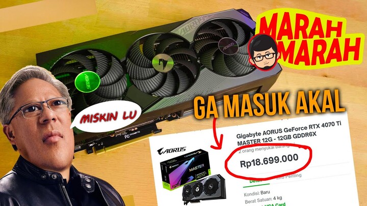 MARAH-MARAH #13 | RTX 4070Ti, GAK MASUK AKAL AN*(&$@)