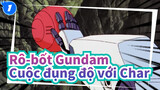 Rô-bốt Gundam|【MAD】Bộ giáp di động Rô-bốt Gundam: Cuộc đụng độ với Char_1