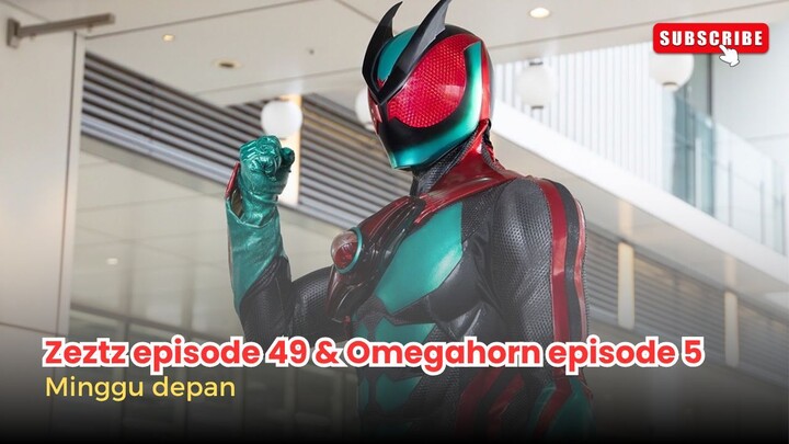 Minggu depan preview episode 49 Zeztz & episode 5 Omegahorn