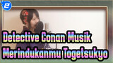 Detective Conan Musik
Merindukanmu, Togetsukyo_2