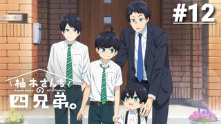 Yuzuki-san Chi no Yonkyoudai - Tập 12 (Vietsub)【Toàn Senpaiアニメ】