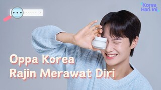 [AADK] ﻿Pria Korea Tidak Pelit untuk Perawatan Diri | KOHAI 240722