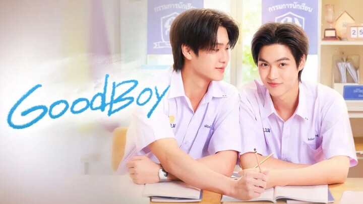 [English Sub.] 𝗚𝗼𝗼𝗱 𝗕𝗼𝗶 | Ep.1