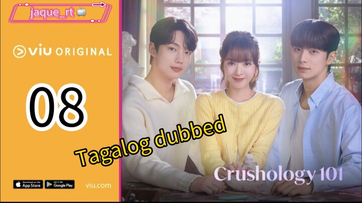 CRUSHOLOGY 🍂 /EPISODE 8 / TAGALOG DUBBED