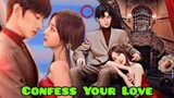 C-Drama Confess Your Love All Episodes Eng -Sub