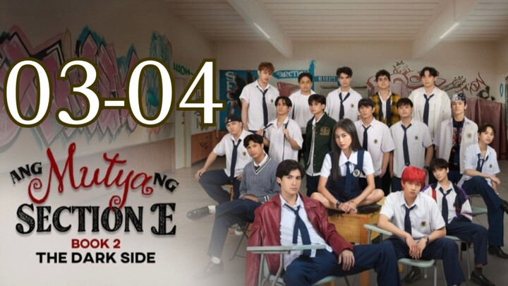 Ang Mᴜᴛʏᴀ ng Section E 2 - Episode 3-4 [Eɴɢ Sᴜʙ]