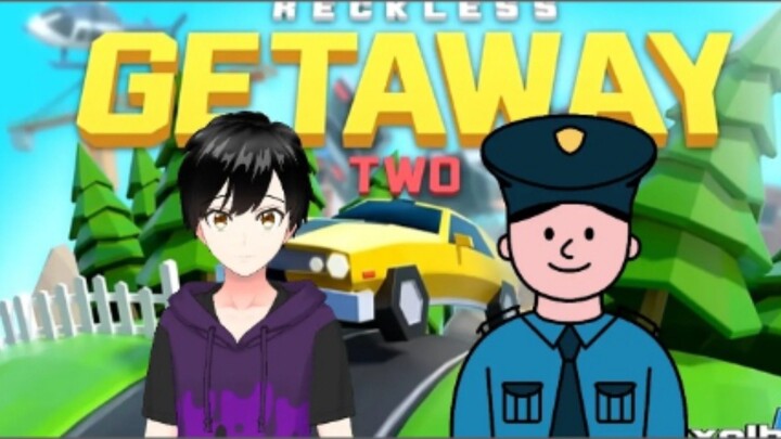 Dikejar- kejar Oleh Polisi【Vtuber Indonesia】【RECKLESS GET AWAY 2】