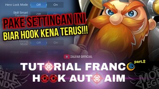 TUTORIAL FRANCO HOOK AUTO AIM PART.2 | MOBILE LEGENDS FRANCO