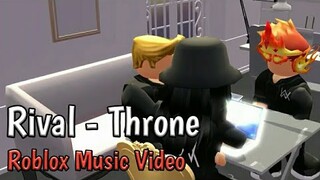 Rival-Throne ft. Neoni| Roblox Music Video