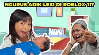 LEIKA NGURUS BAYI LEXIE DI ROBLOX 😊😱