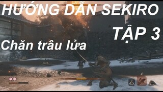 HƯỚNG DẪN CHƠI SEKIRO #3: Ashina Gate - Mẹo đánh bò lửa (Blazing Bull) & lấy mũi giáo (thương Gyobu)