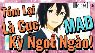 [Horimiya] MAD | Tóm Lại Là Cực Kỳ Ngọt Ngào!