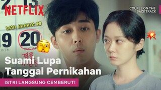 Yang Terjadi saat Suami Lupa Tanggal Hari Jadi | Couple on the Backtrack | Clip