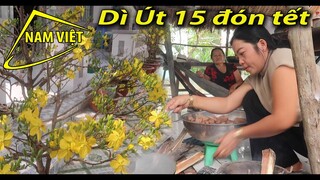 27 tết - Út 15 chuẩn bị nồi thịt kho tàu  [Nam Việt 1923]