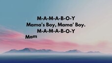 M-A-M-A-B-O-Y, mama's boy, mama's boy | Dominic Fake