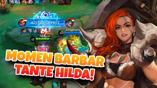 MOMEN BARBAR TANTE HILDA! - Mobile Legends