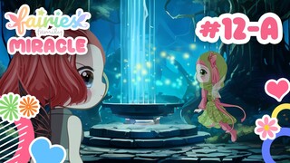 Lucu, GEMES, Romantis, SENYUM2 SENDIRI 😍🥰 | Episode 12-A | Fairies' Family MIRACLE