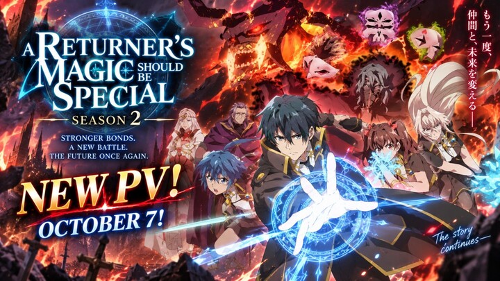 A RETURNER’S MAGIC SHOULD BE SPECIAL SEASON 2 — NEW PV! OCTOBER 7!