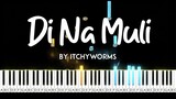 Di Na Muli by Itchyworms synthesia piano tutorial + sheet music