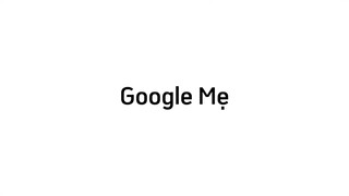 Google Mẹ