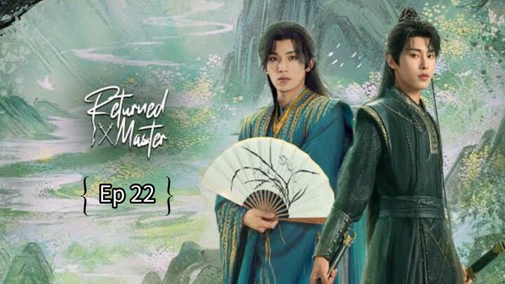 R€էնrրзժ Мasτεr Ep 22 (sub indo)