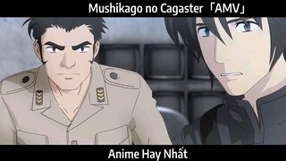 Mushikago no Cagaster「AMV」Hay Nhất