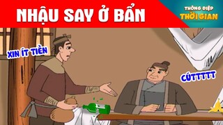 NHẬU SAY Ở BẨN - Thông Điệp Thời Gian - Phim Hoạt Hình - Truyện Cổ Tích - Khoảnh Khắc Kỳ Diệu