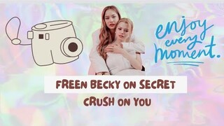 FreenBecky on Secret Crush On You #becca #freen #freenbeck #beckyarmstrong #freensarocha