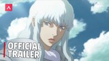 Berserk: The Golden age Memorial Edition - Official Trailer