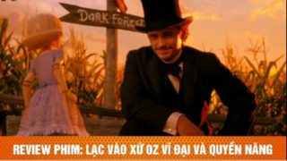 review phim Lạc vào xứ Oz vĩ đại và quyền năng tập 3 #reviewphim #phimhay #reviewphimhay
