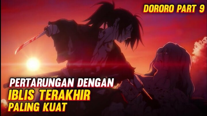Pertarungan dengan ayakasi terakhir paling kuat || Alur film anime Dororo part 9