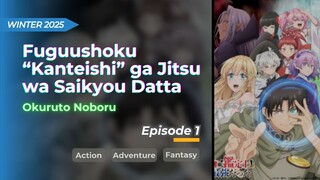 Fuguushoku “Kanteishi” ga | Eps. 01 | Sub Indo