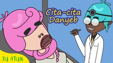 Cita-cita Danyeb | Animasi Ngapak Yu Atun