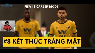 SÓNG GIÓ ĐẾN | WOLVES CAREER MODE FIFA 19 #8
