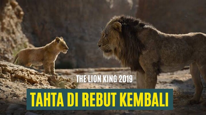 TAHTA KERAJAAN DI REBUT KEMBALI PERTARUNGAN TERUS BERLANGSUNG | The Lion King 2019